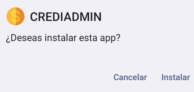 Confirmación de Android para instalar la aplicación CrediAdmin