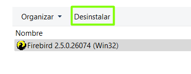 Programas y características con Firebird 2.5.0.26074 (Win32) seleccionado y el botón Desinstalar resaltado
